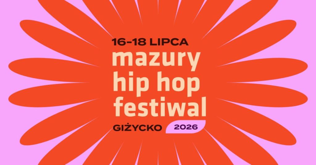 Plakat zapraszający w dniach 16-18 lipca 2026 r. do Giżycka na 26. edycję Festiwalu Mazury Hip Hop Festiwal Giżycko 2026.