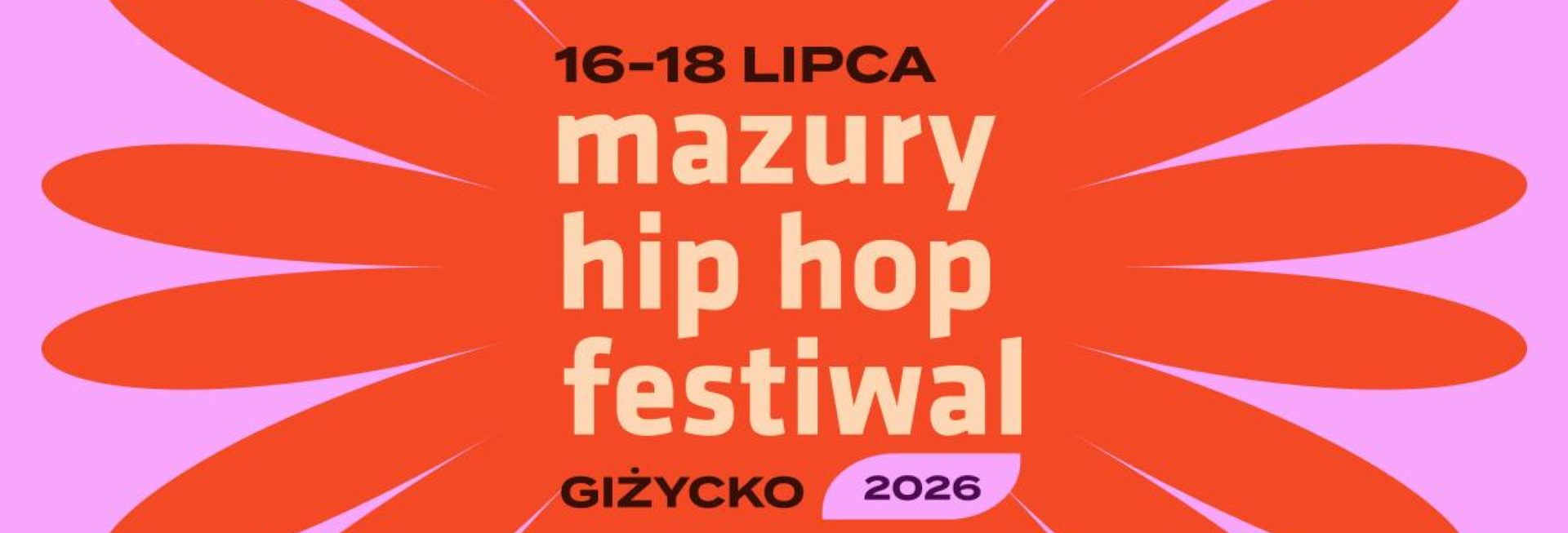 Plakat zapraszający w dniach 16-18 lipca 2026 r. do Giżycka na 26. edycję Festiwalu Mazury Hip Hop Festiwal Giżycko 2026.
