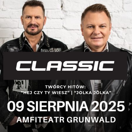 Plakat zapraszający w sobotę 9 sierpnia 2025 r. do Amfiteatru w Grunwaldzie na koncert zespołu Classic Grunwald 2025. 