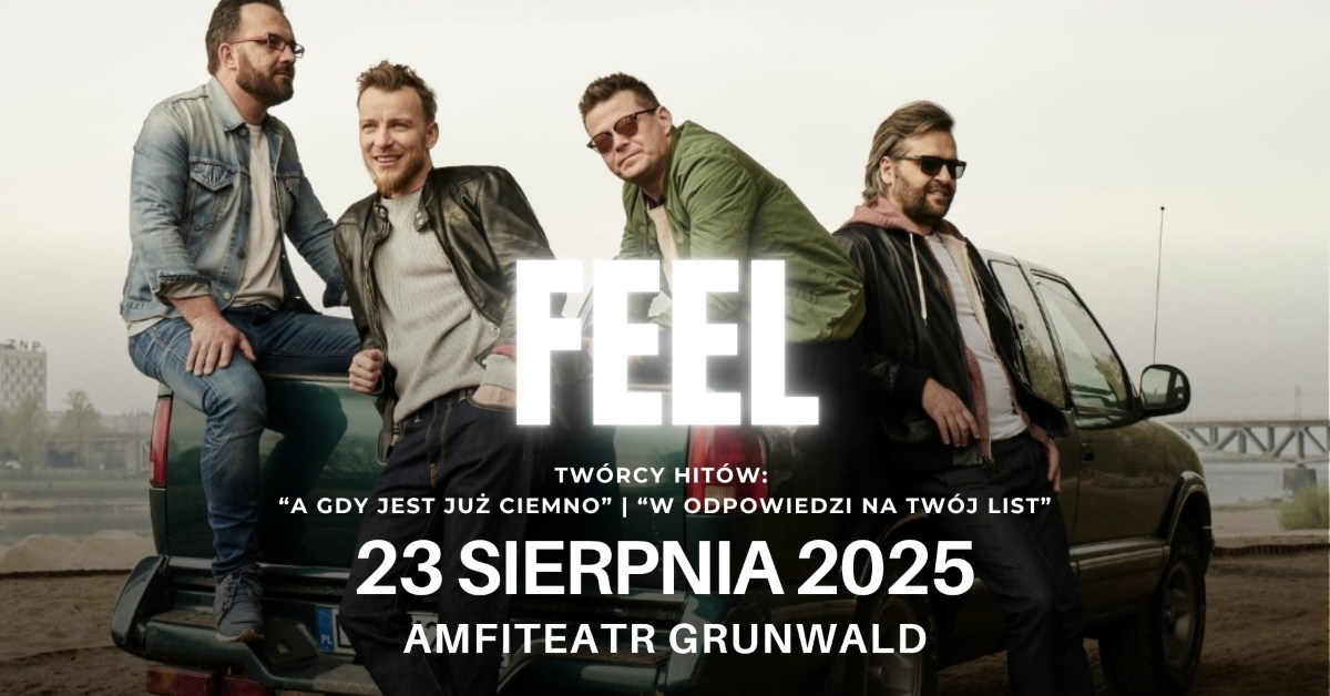 Plakat zapraszający w sobotę 23 sierpnia 2025 r. do Amfiteatru w Grunwaldzie na koncert zespołu Feel Grunwald 2025.