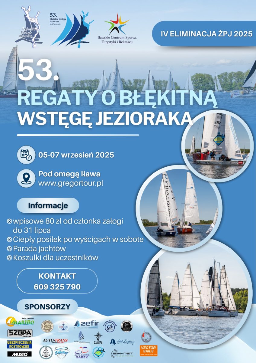 Plakat zapraszający w dniach 5-7 września 2025 r. do Iławy na 53. edycję Regat o Błękitną Wstęgę Jezioraka Iława 2025. 