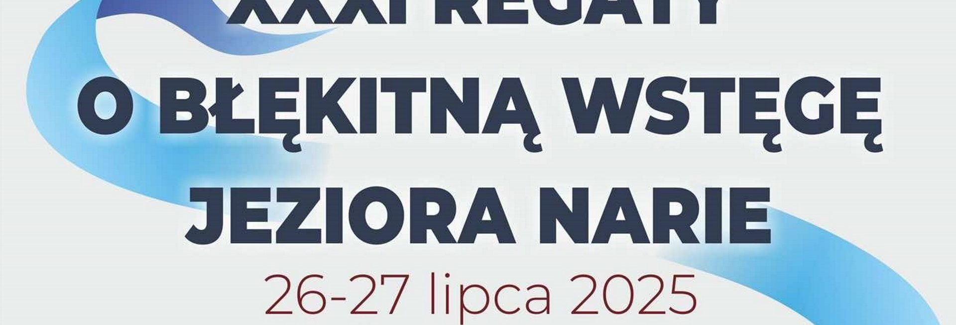 Plakat zapraszający w dniach 26-27 lipca 2025 r. do miejscowości Kretowiny na 31 edycję Regat o Błękitną Wstęgę Jeziora Narie Kretowiny 2025.