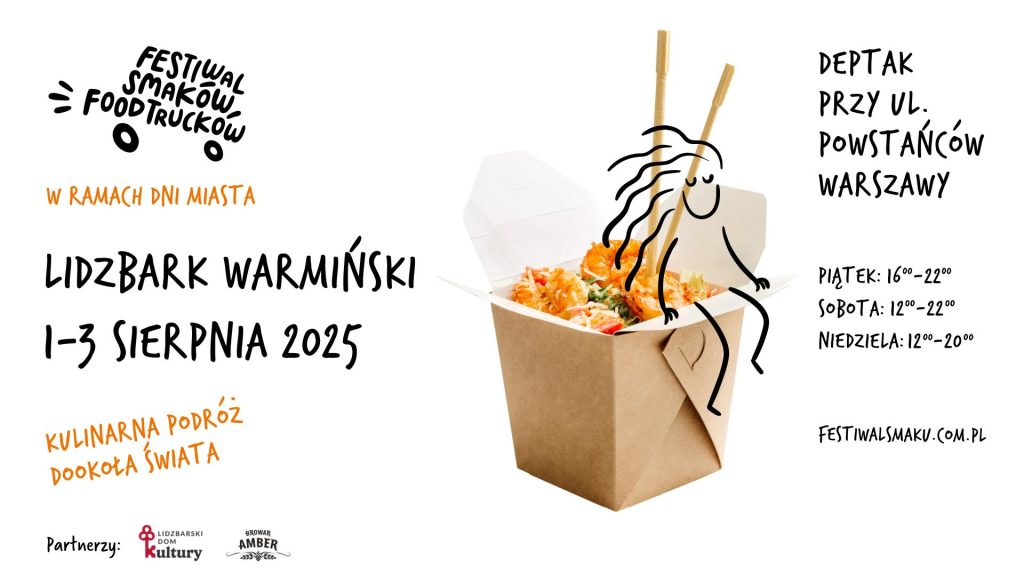 Plakat zapraszający w dniach 1-3 sierpnia 2025 r. do Lidzbarka Warmińskiego na Festiwal Smaków Food Trucków Lidzbark Warmiński 2025. 