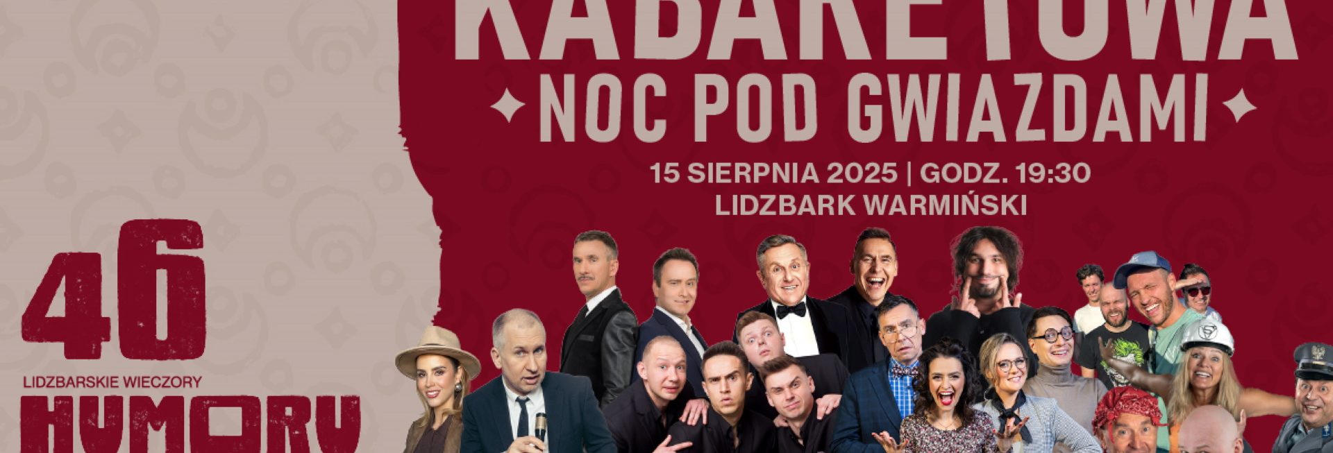Plakat zapraszający w piątek 15 sierpnia 2025 r. do Lidzbarka Warmińskiego na Kabaretową Noc Pod Gwiazdami - Lidzbarskie Wieczory Humoru i Satyry Lidzbark Warmiński 2025.