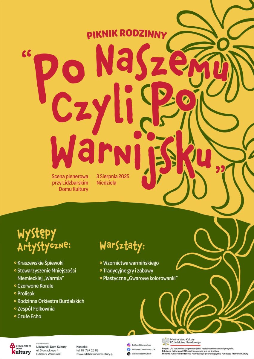 Plakat zapraszający w niedzielę 3 sierpnia 2025 r. do Lidzbarka Warmińskiego na Piknik Rodzinny "Po naszemu czyli po warnijsku" Lidzbark Warmiński 2025. 
