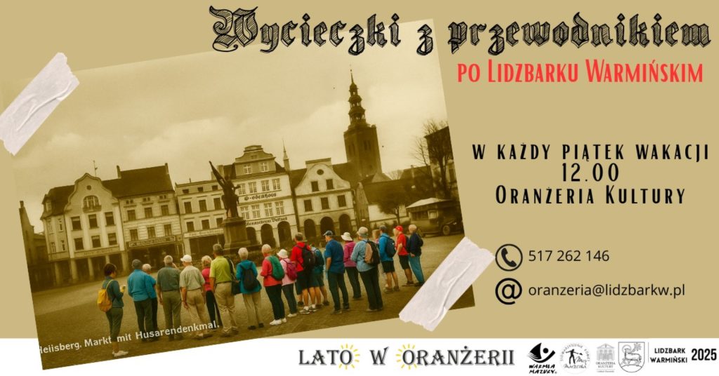 Plakat zapraszający do Lidzbarka Warmińskiego na piątkowe Wycieczki z Przewodnikiem po Lidzbarku Warmińskim 2025.