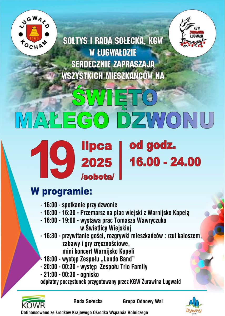 Plakat zapraszający w sobotę 19 lipca 2025 r. do miejscowości Ługwałd w gminie Dywity na Festyn Święto Małego Dzwonu Ługwałd 2025.