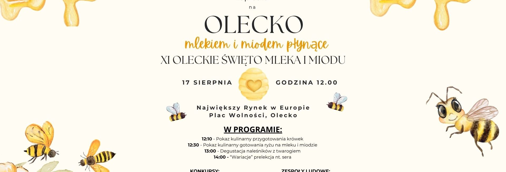 Plakat zapraszający w niedzielę 17 sierpnia 2025 r. do Olecka na cykliczną imprezę Oleckiego Święta Mleka i Miodu Olecko 2025.