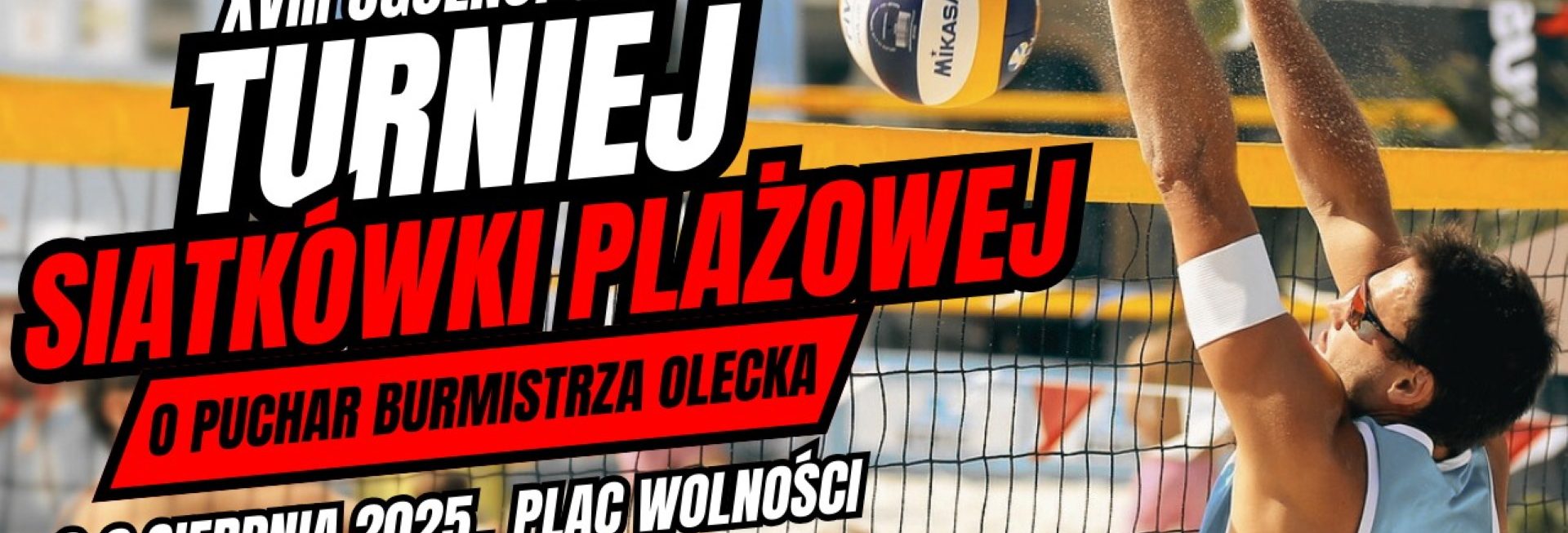 Plakat zapraszający w dniach 2-3 sierpnia 2025 r. do Olecka na 18. edycję Ogólnopolskiego Turnieju Siatkówki Plażowej Olecko 2025.