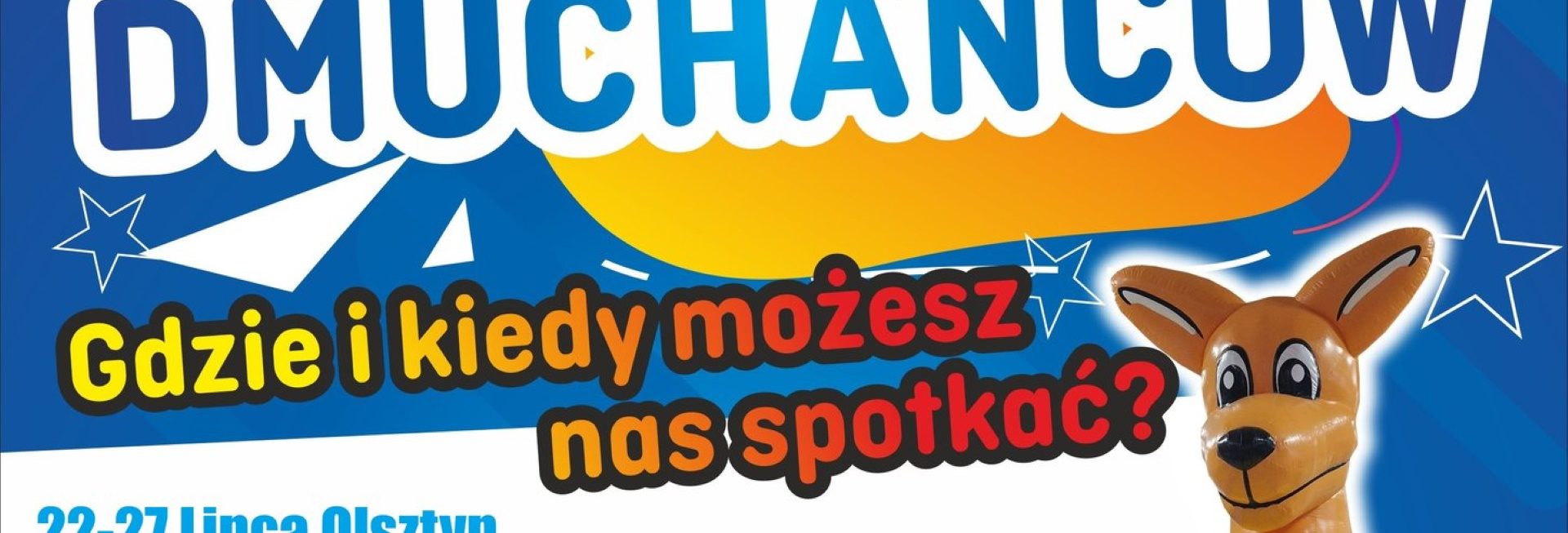 Plakat zapraszający w dniach 22-27 lipca 2025 r. do Olsztyna na gigantyczną strefę dmuchańców - Wakacyjna Strefa Dziecka Olsztyn 2025.