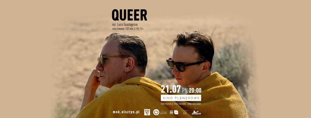 Plakat zapraszający w poniedziałek 21 lipca 2025 r. do Olsztyna na Kino Plenerowe w Parku Podzamcze „Queer” Olsztyn 2025.