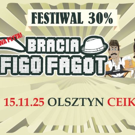 Plakat zapraszający w sobotę 15 listopada 2025 r. do Olsztyna na koncert Bracia Figo Fagot, Cjalis oraz Figo i Samogony Olsztyn 2025.