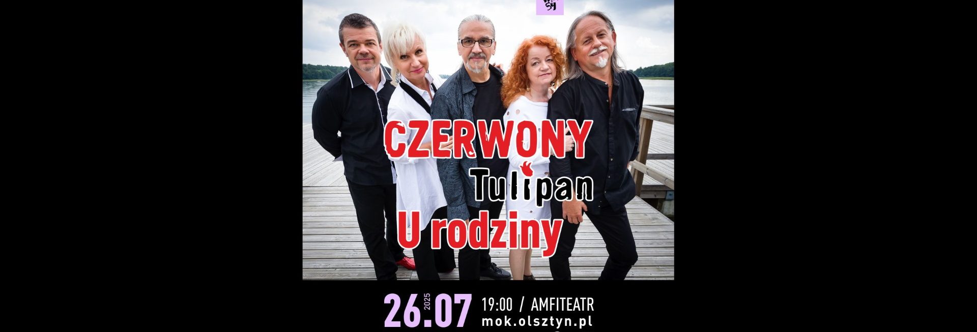 Plakat zapraszający w sobotę 26 lipca 2025 r. do Olsztyna na koncert zespołu Czerwony Tulipan "U Rodziny" Olsztyn 2025.