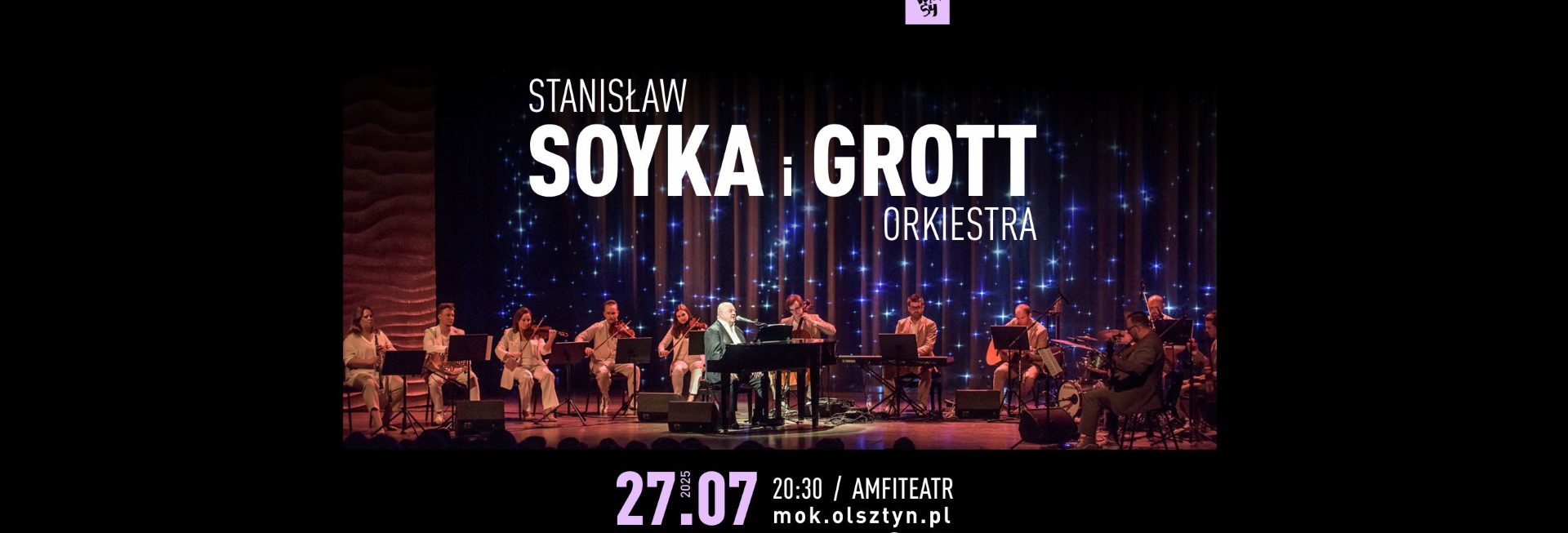 Plakat zapraszający w niedzielę 27 lipca 2025 r. do Olsztyna na koncert Stanisława Soyki i Grott Orkiestry Olsztyn 2025.