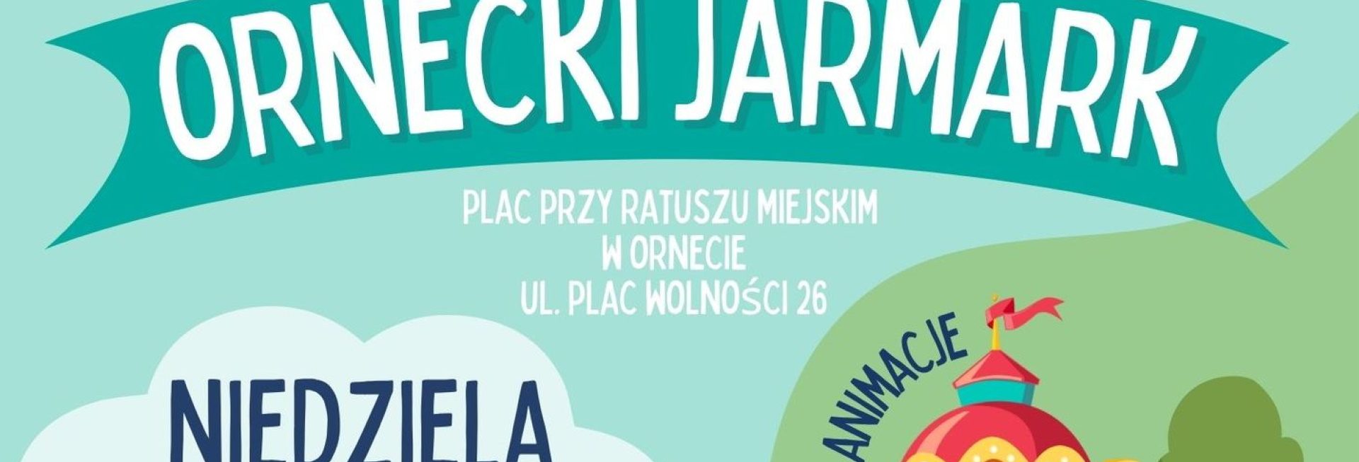 Plakat zapraszający w niedzielę 31 sierpnia 2025 r. do Ornety na Ornecki Jarmark Orneta 2025. 