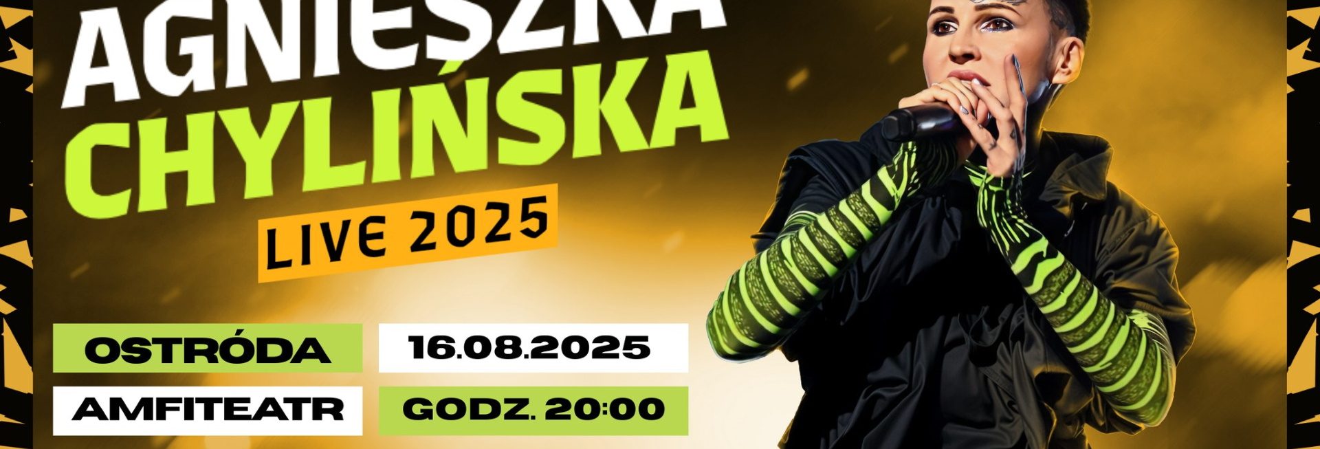 Plakat zapraszający w sobotę 16 sierpnia 2025 r. do Ostródy na koncert Agnieszki Chylińskiej Ostróda 2025. 