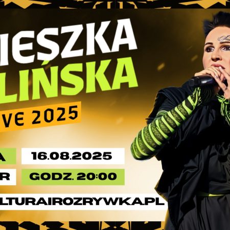 Plakat zapraszający w sobotę 16 sierpnia 2025 r. do Ostródy na koncert Agnieszki Chylińskiej Ostróda 2025. 