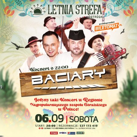 Plakat zapraszający w sobotę 6 września 2025 r. do Ostródy na koncert Baciary w Letniej Strefie Ostróda 2025.