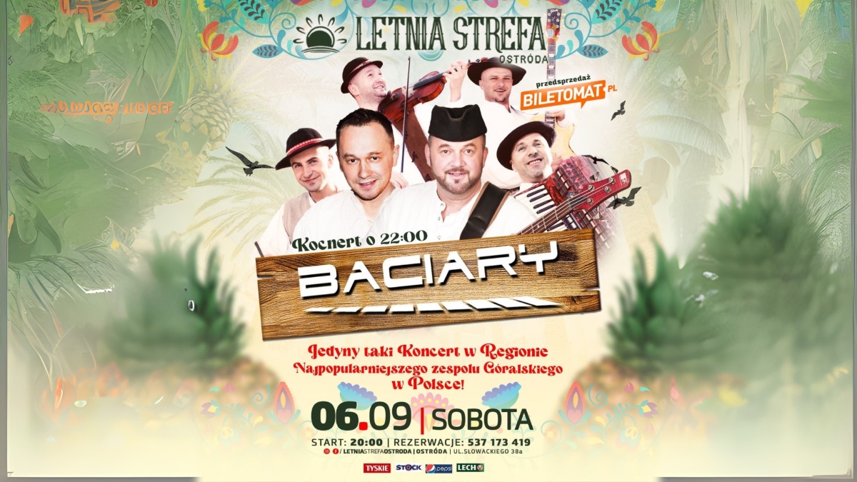 Plakat zapraszający w sobotę 6 września 2025 r. do Ostródy na koncert Baciary w Letniej Strefie Ostróda 2025. 