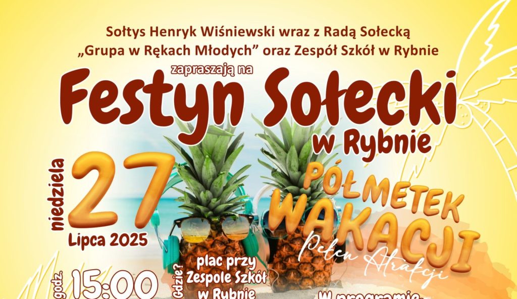 Plakat zapraszający w niedzielę 27 lipca 2025 r. do Rybna w powiecie działdowskim na Festyn Rodzinny – Półmetek Wakacji Rybno 2025.