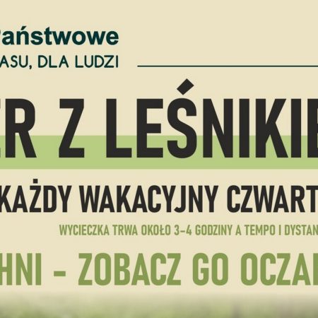 Plakat zapraszający do Spychowa na Spacer z Leśnikiem - "Las od Kuchni" Nadleśnictwo Spychowo 2025.