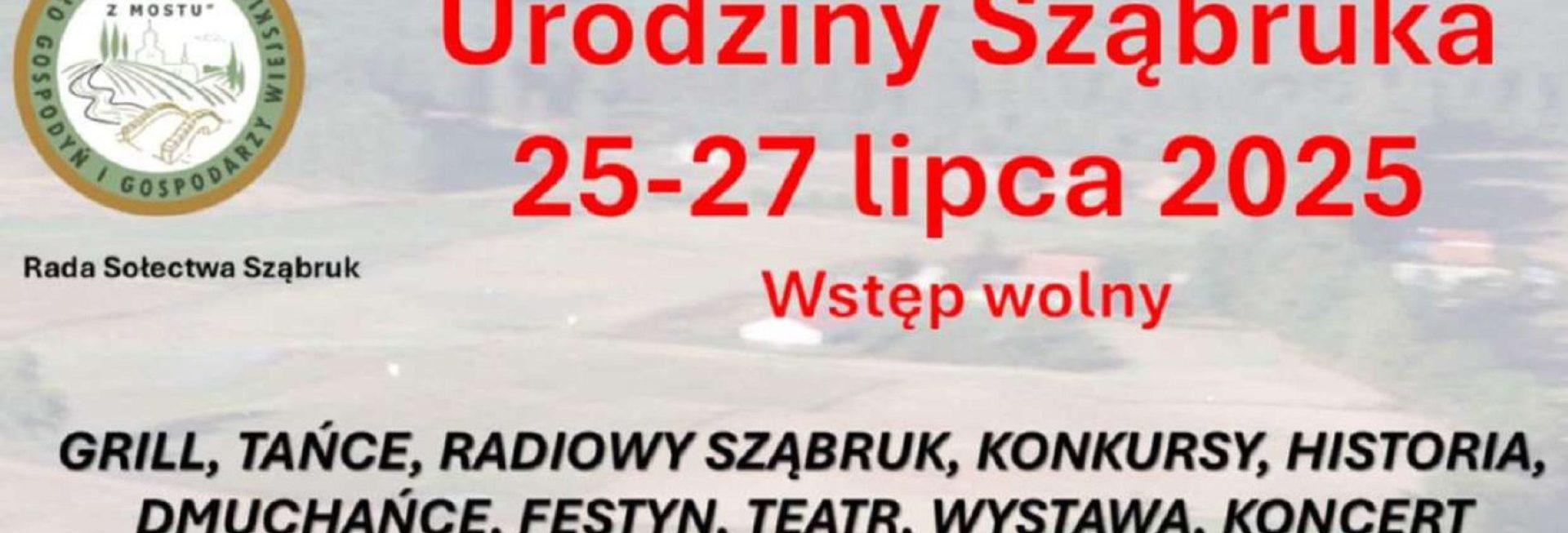Plakat zapraszający w dniach 25-27 lipca 2025 r. do Sząbruka na Urodziny Sząbruka 2025.