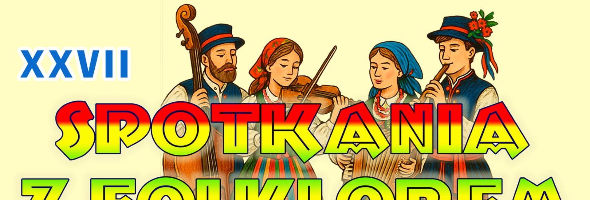 Plakat zapraszający w sobotę 2 sierpnia 2025 r. na 27. edycję Spotkań z Folklorem Szałkowo 2025. 
