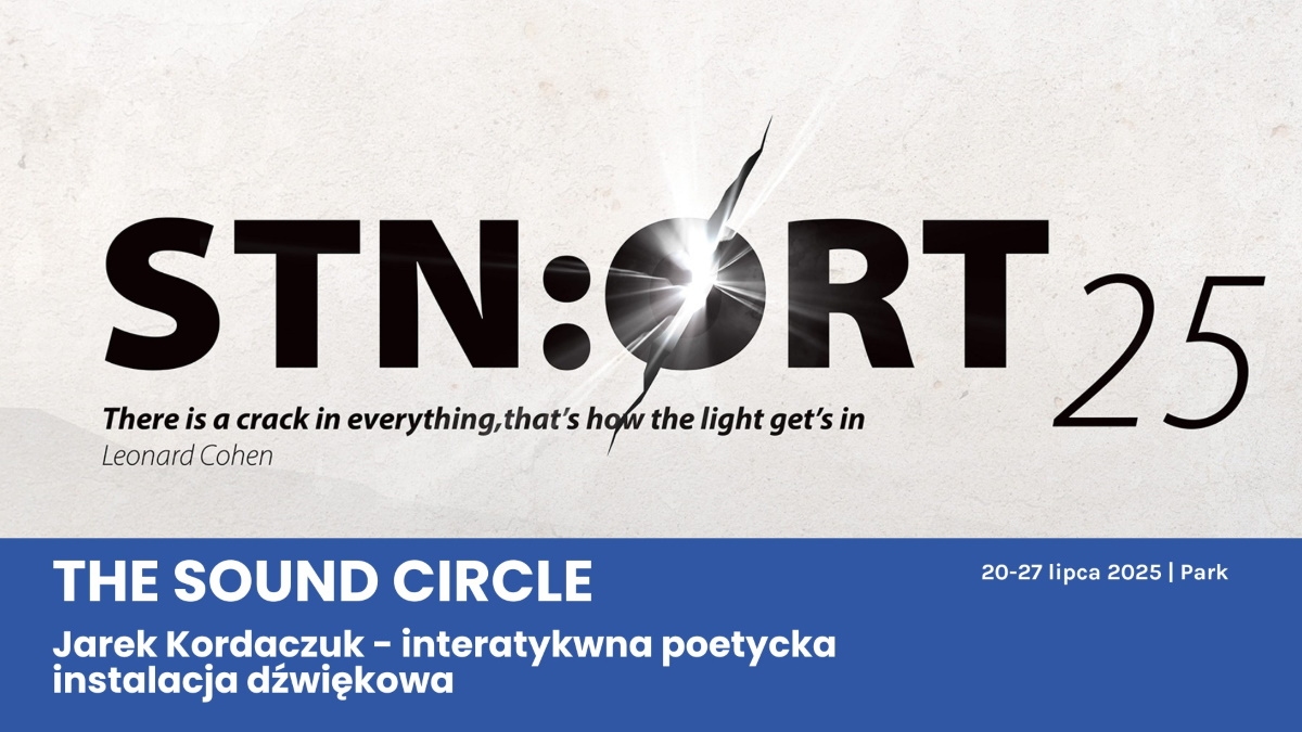 Plakat zapraszający w dniach 20-27 lipca 2025 r. do Sztynortu na Interaktywną Poetycką Instalację Dźwiękową - The Sound Circles Memuak Sztynort 2025. 