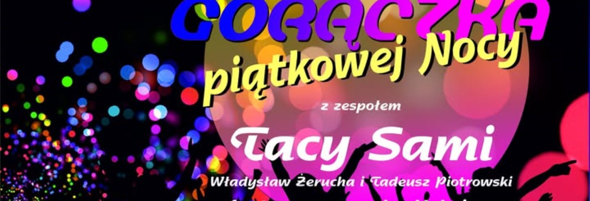 Plakat zapraszający w piątek 18 lipca 2025 r. do Węgorzewa na Muzykę na Żywo - Gorączka piątkowej nocy Węgorzewo 2025. 