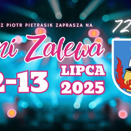 Plakat zapraszający w dniach 12-13 lipca 2025 r. do Zalewa na cykliczną imprezę Dni Zalewa 2025.