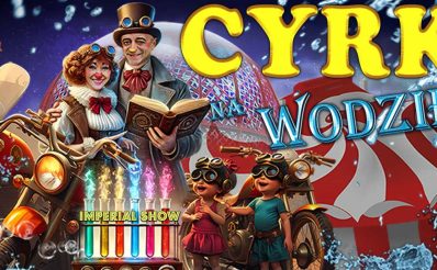 Serdecznie zapraszamy na kolejny występ Cyrku na wodzie – Imperial Show.