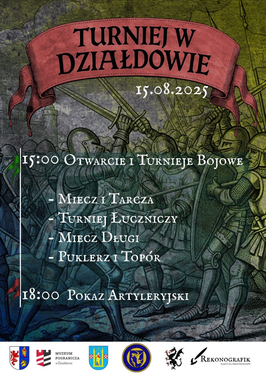 Plakat zapraszający w piątek 15 sierpnia 2025 r. do Działdowa na Turniej Rycerski w Działdowie 2025. 