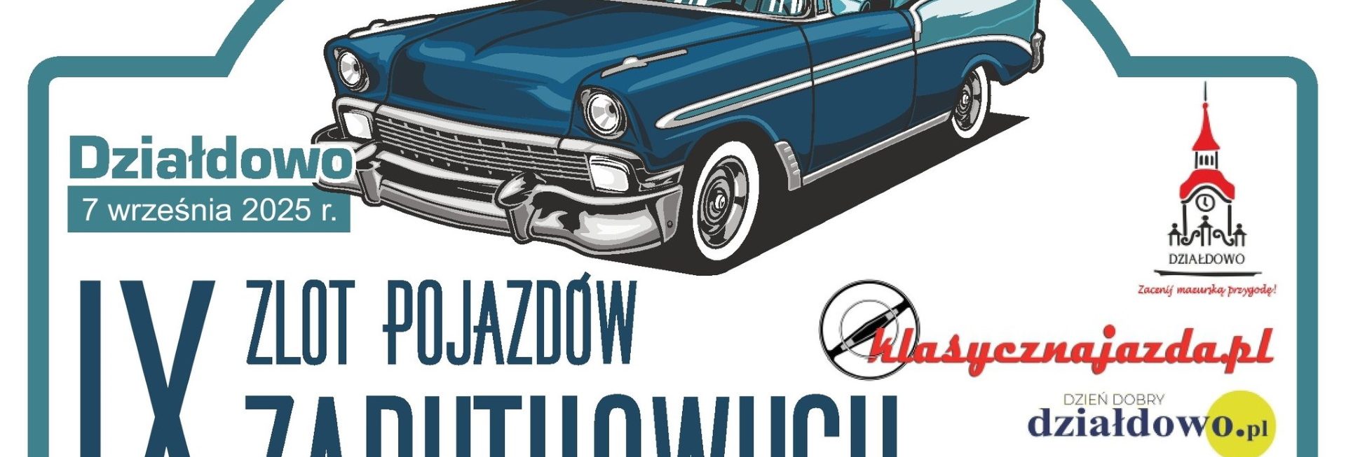 Plakat zapraszający w niedzielę 7 września 2025 r. do Działdowa na Zlot Pojazdów Zabytkowych w Działdowie 2025.