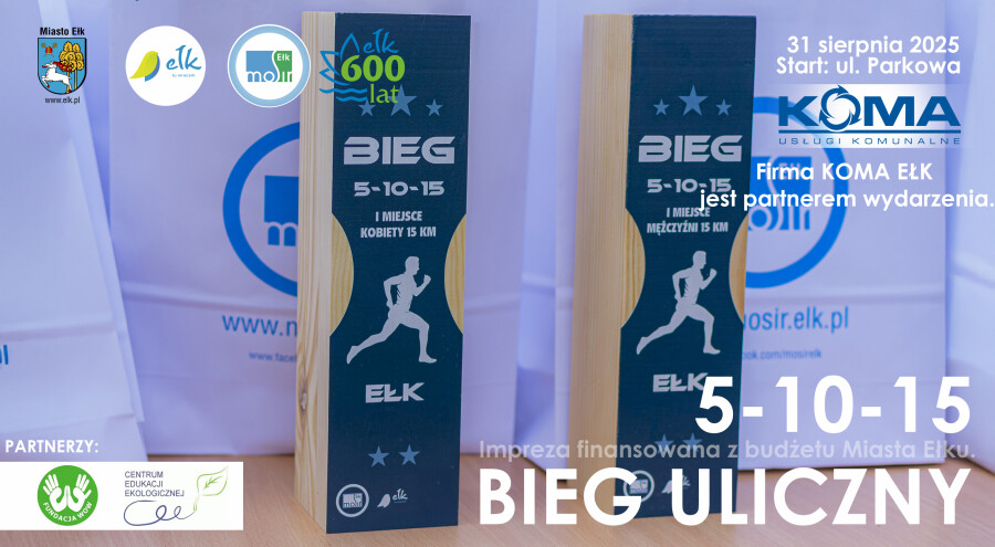 Plakat zapraszający w niedzielę 31 sierpnia 2025 r. do Ełku na cykliczną imprezę sportową Bieg Uliczny 5-10-15 Ełk 2025.