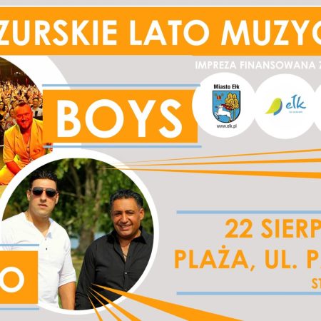 Plakat zapraszający w piątek 22 sierpnia 2025 r. do Ełku na Mazurskie Lato Muzyczne - koncert zespołów Boys & Naziro Ełk 2025.