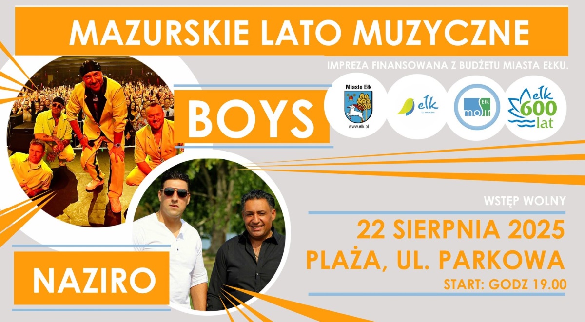 Plakat zapraszający w piątek 22 sierpnia 2025 r. do Ełku na Mazurskie Lato Muzyczne - koncert zespołów Boys & Naziro Ełk 2025. 