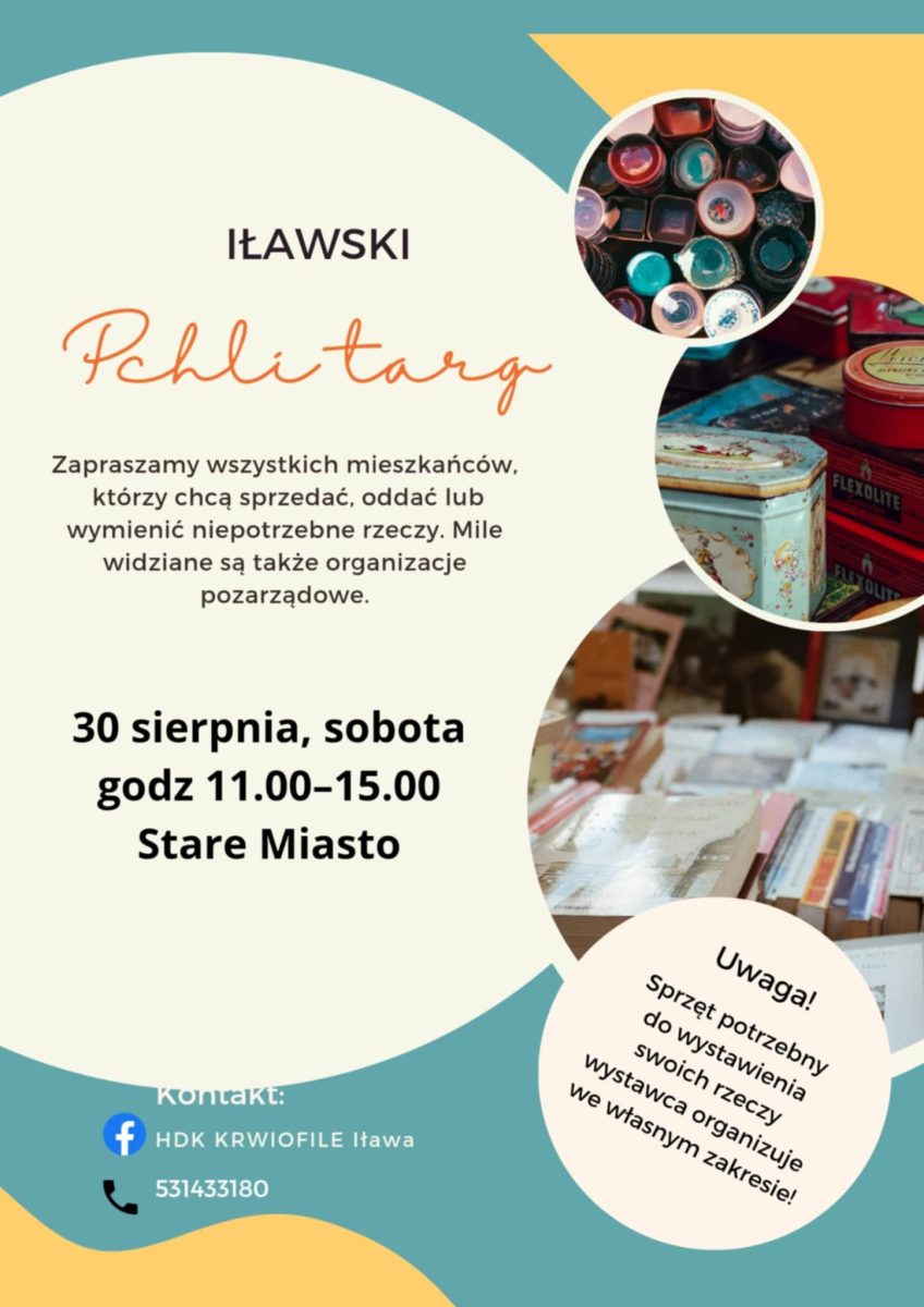 Plakat zapraszający w sobotę 30 sierpnia 2025 r. do Iławy na Iławski Pchli Targ Iława 2025. 