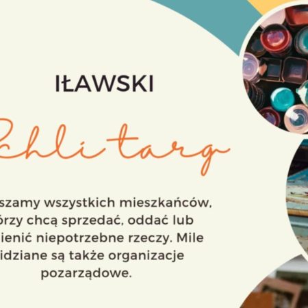 Plakat zapraszający w sobotę 30 sierpnia 2025 r. do Iławy na Iławski Pchli Targ Iława 2025. 
