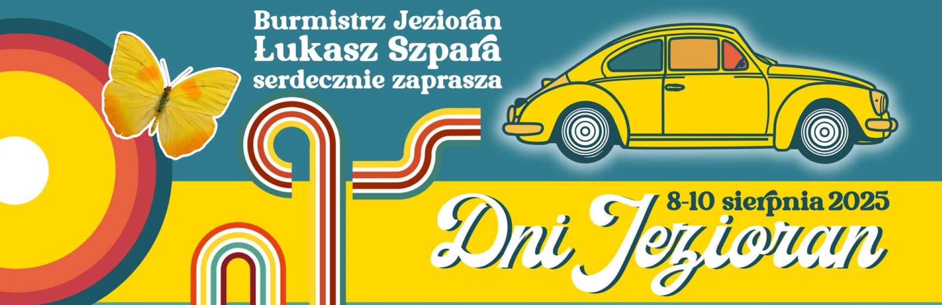 Plakat zapraszający w dniach 8-10 sierpnia 2025 r. do Jezioran na coroczną imprezę urodzin miasta Dni Jezioran 2025.