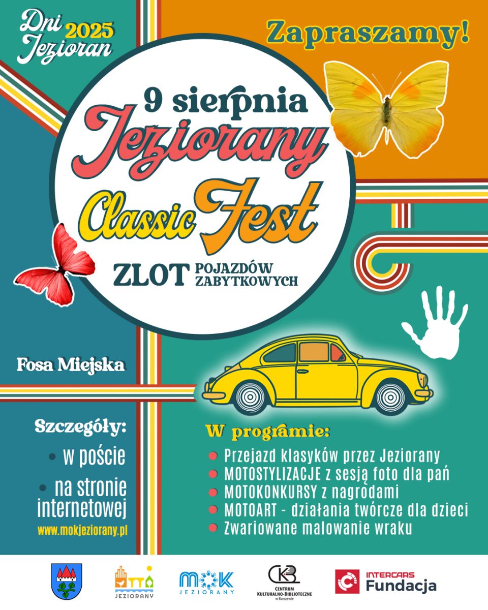 Plakat zapraszający w sobotę 9 sierpnia 2025 r. do Jezioran na Zlot Zabytkowych Samochodów - Jeziorany Classic Fest 2025.  
