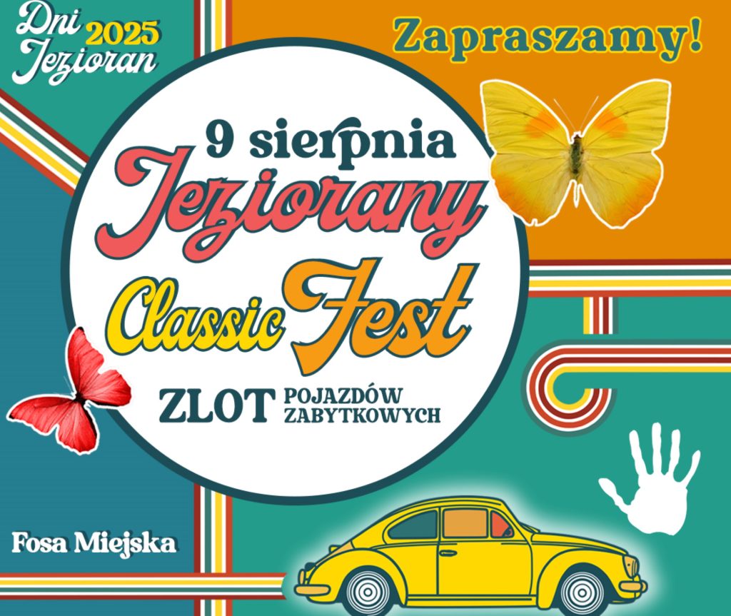 Plakat zapraszający w sobotę 9 sierpnia 2025 r. do Jezioran na Zlot Zabytkowych Samochodów - Jeziorany Classic Fest 2025.  