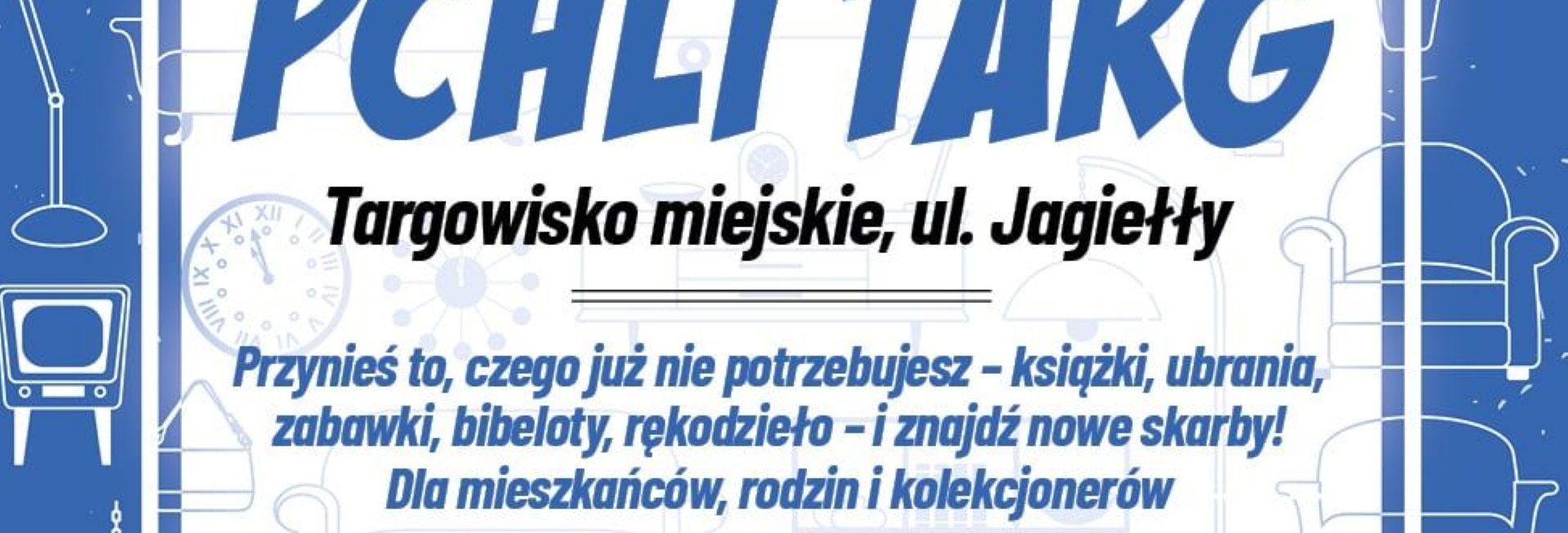 Plakat zapraszający w sobotę 9 sierpnia 2025 r. do Kętrzyna na Kętrzyński Pchli Targ Kętrzyn 2025.