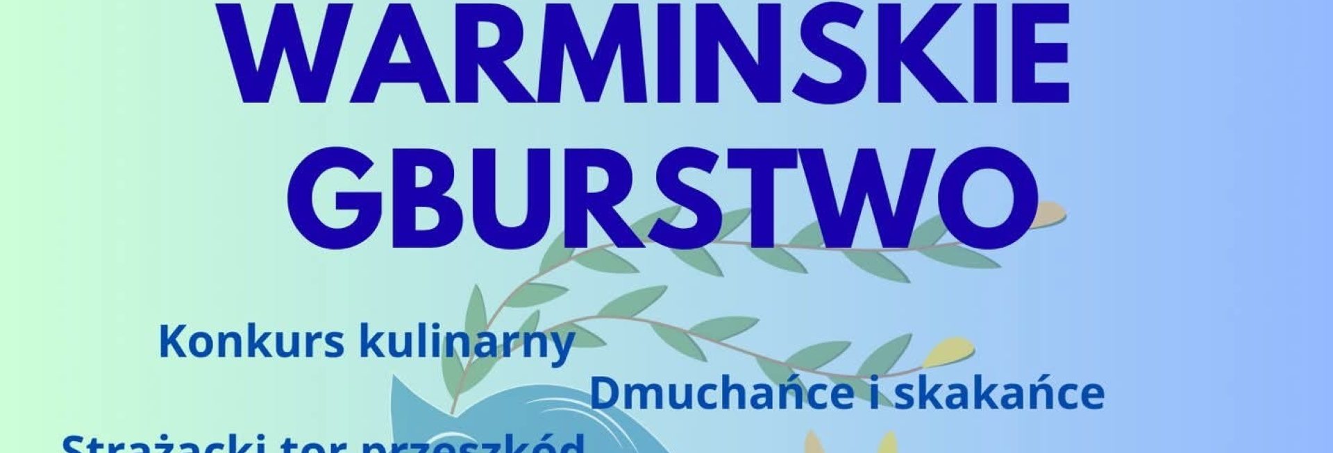 Plakat zapraszający w sobotę 30 sierpnia 2025 r. do miejscowości Naterki w gminie Gietrzwałd na Festyn Rodzinny "Warmińskie Gburstwo" Naterki 2025.