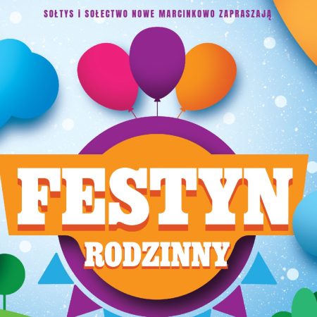 Plakat zapraszający w sobotę 23 sierpnia 2025 r. do miejscowości Nowe Marcinkowo w gminie Biskupiec na Festyn Rodzinny Nowe Marcinkowo 2025.