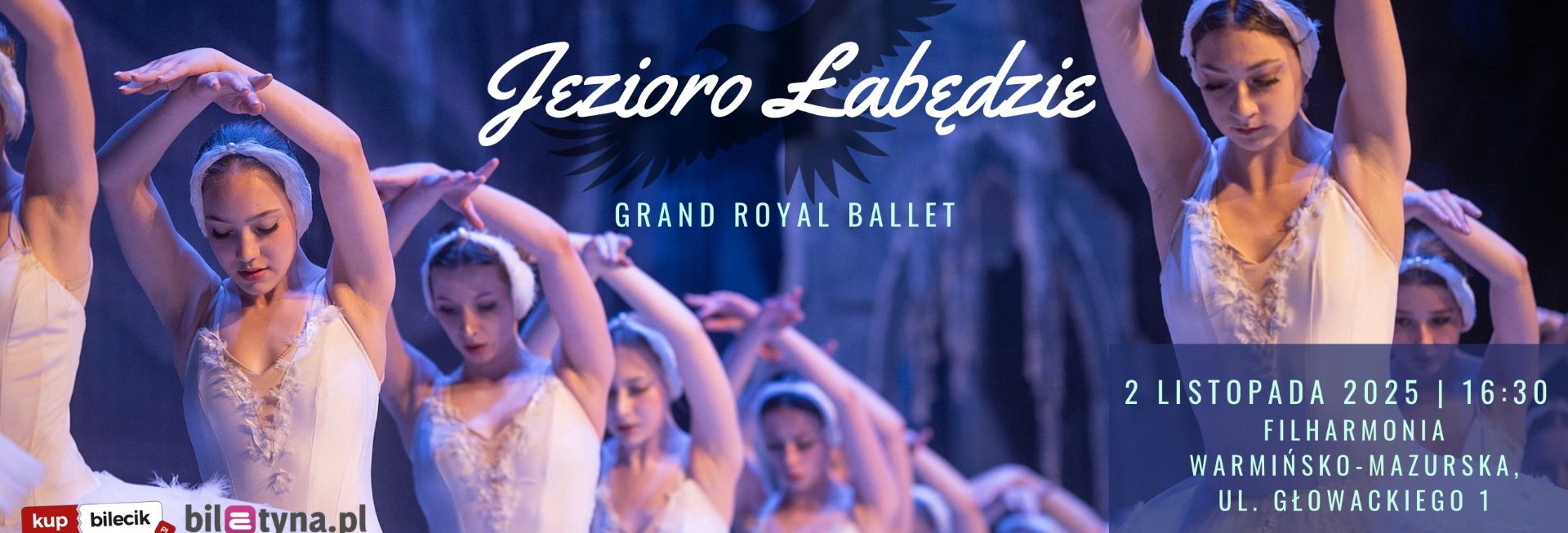 Plakat zapraszający w niedzielę 2 listopada 2025 r. do Olsztyna na Jezioro Łabędzie – Grand Royal Ballet Filharmonia Olsztyn 2025. 