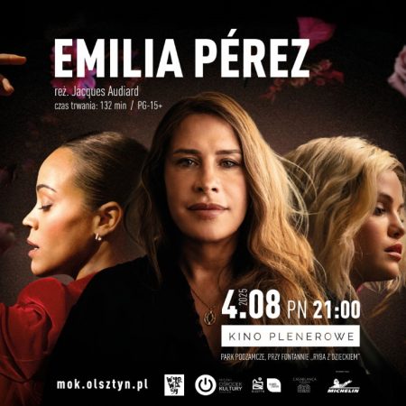 Plakat zapraszający w sobotę 4 sierpnia 2025 r. do Olsztyna na Kino Plenerowe w Parku Podzamcze „Emilia Pérez” Olsztyn 2025. 