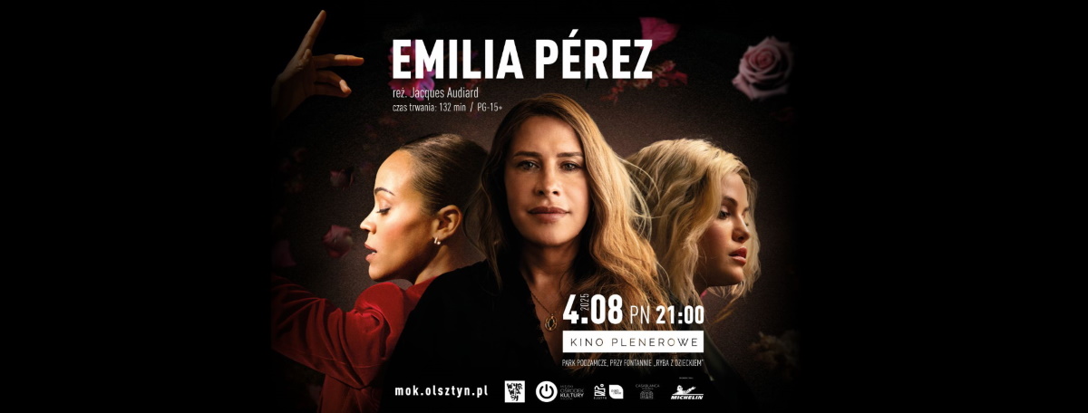 Plakat zapraszający w sobotę 4 sierpnia 2025 r. do Olsztyna na Kino Plenerowe w Parku Podzamcze „Emilia Pérez” Olsztyn 2025. 