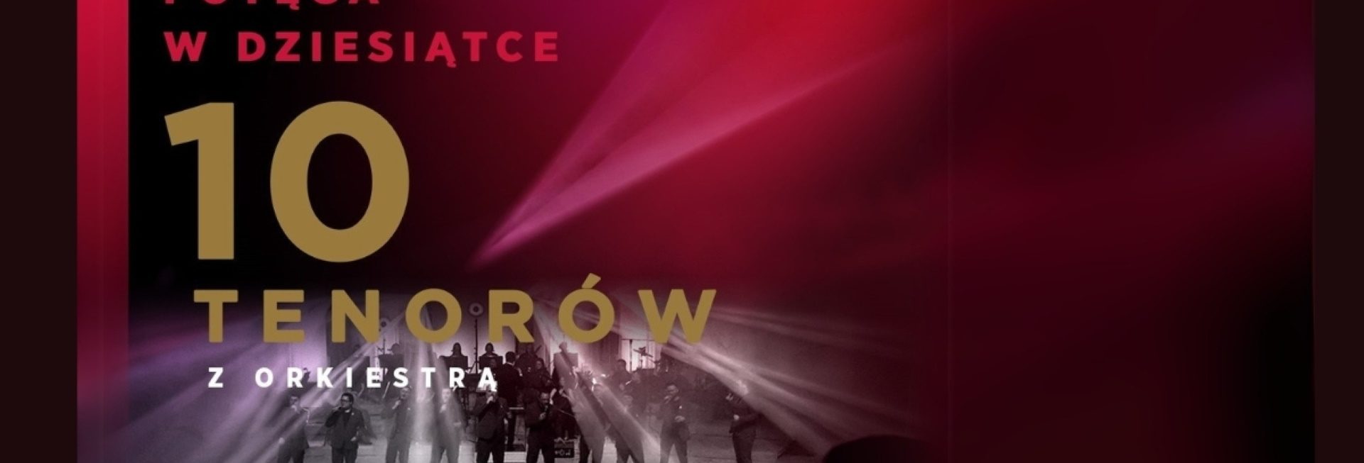 Plakat zapraszający w czwartek 4 grudnia 2025 r. do Olsztyna na Koncert 10 Tenorów – Potęga w Dziesiątce Filharmonia Olsztyn 2025. 