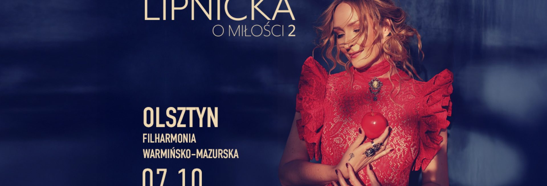 Plakat zapraszający we wtorek 7 października 2025 r. do Olsztyna na koncert Anity Lipnickej "O Miłości 2" Filharmonia Olsztyn 2025. 