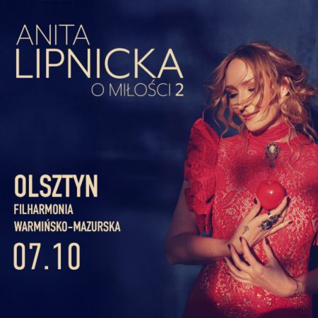 Plakat zapraszający we wtorek 7 października 2025 r. do Olsztyna na koncert Anity Lipnickej "O Miłości 2" Filharmonia Olsztyn 2025. 